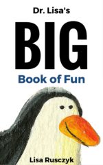 Dr. Lisa's Big Book of Fun: Ten Books in One Lisa's Kids Learning