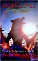 Bloodlines: Preludes & Apocrypha