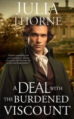 A Deal With the Burdened Viscount: a Historical Regency Romance Novel Deals Book