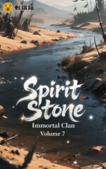 Spirit Stone Immortal Clan, Volume 7