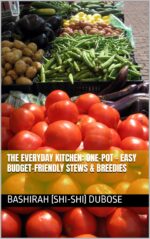 The Everyday Kitchen: One-pot - Easy Budget-friendly Stews & Breedies