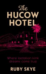 The Hucow Hotel: Where Lactation Kink Dreams Come True Kink