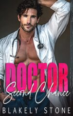Doctor Second Chance: a Forced Proximity Enemies to Lovers Romance Feel