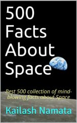 500 Facts About Space: Best 500 Collection of Mind-blowing Facts About Space Ultimate 500 Facts Collection: Fascinating Insights on Ocean, Psychology, Life, Space, And