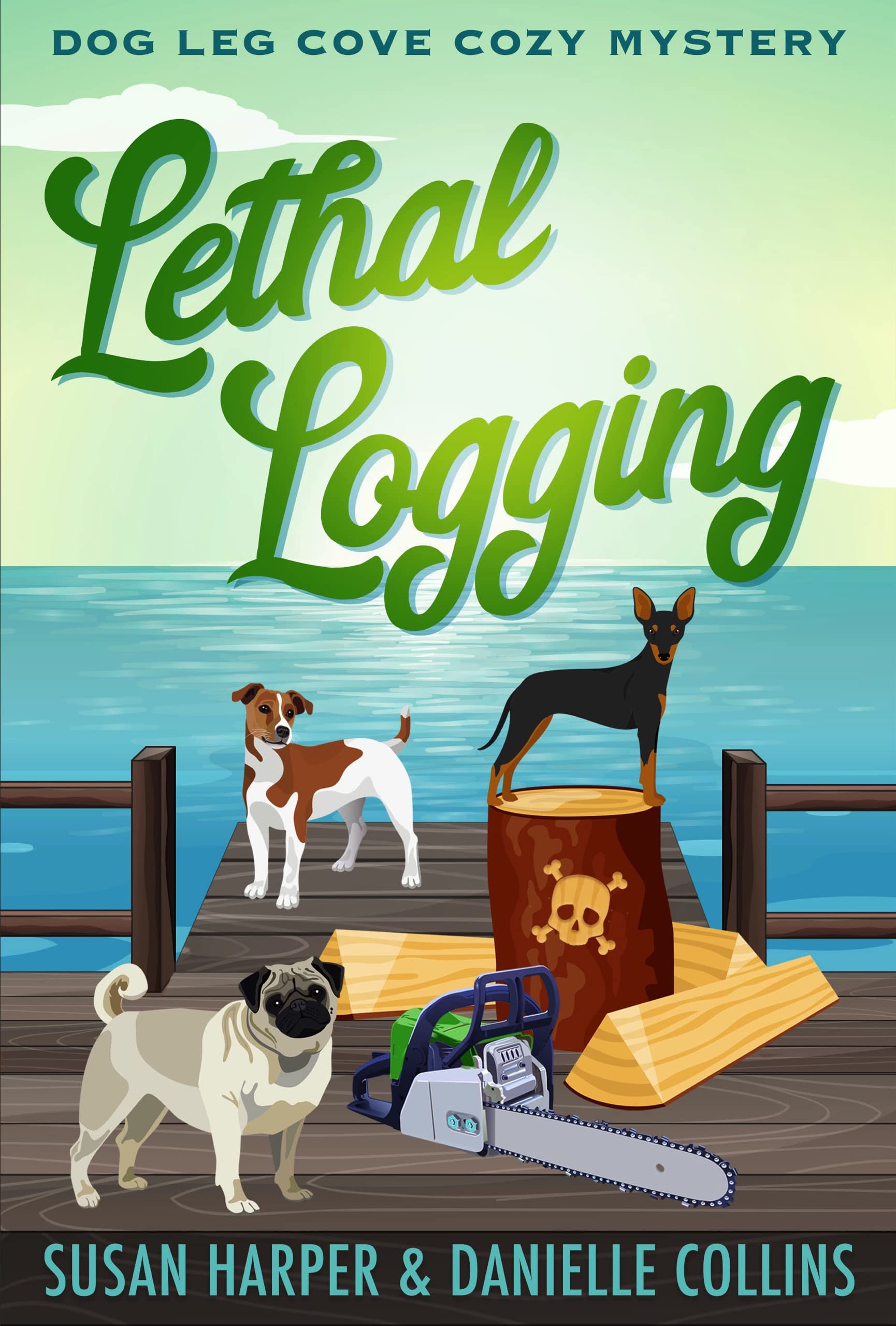 Lethal Logging Leg Cove Cozy Mystery Book