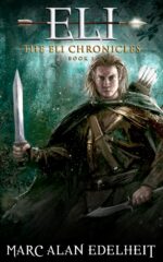 Eli: an Elven Ranger Adventure Eli Chronicles Book