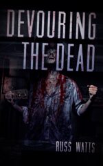 Devouring the Dead