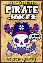 Pirate Joke Book for Kids: 300 Most Treasured Pirate Riddles for Kids Joke Books For