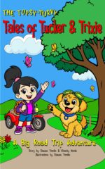 Tales of Tucker and Trixie: a Big Road Trip Adventure Topsy-turvy Tales Book
