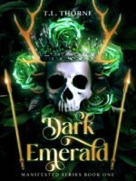 Dark Emerald: a Manifested Novel Manifested Series Book