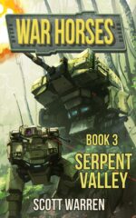 Serpent Valley: War Horses Book 3
