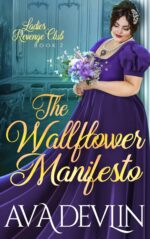 The Wallflower Manifesto: a Slow Burn Regency Romance Revenge Club Book