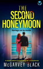 The Second Honeymoon: an Absolutely Addictive Psychological Thriller With a Shocking Final Twist