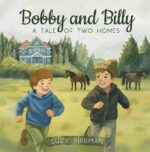 Bobby and Billy: a Tale of Two Homes We