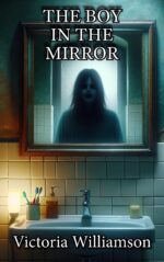 The Boy in the Mirror: the Chilling Childlore Collection