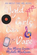 Wyld Girls Can Dare: a Young Adult Rockstar Romance That Girl Book