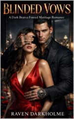 Blinded Vows: a Dark Bratva Forced Marriage Romance Bratva Book Bratva