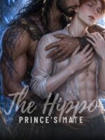 The Hippo Prince's Captive: a Mm Omegaverse Portal Fantasy Romance With Fated Mates, Slow Burn to Knotting, Cambridge Scholar Hero and Exiled Shifter Crown Book