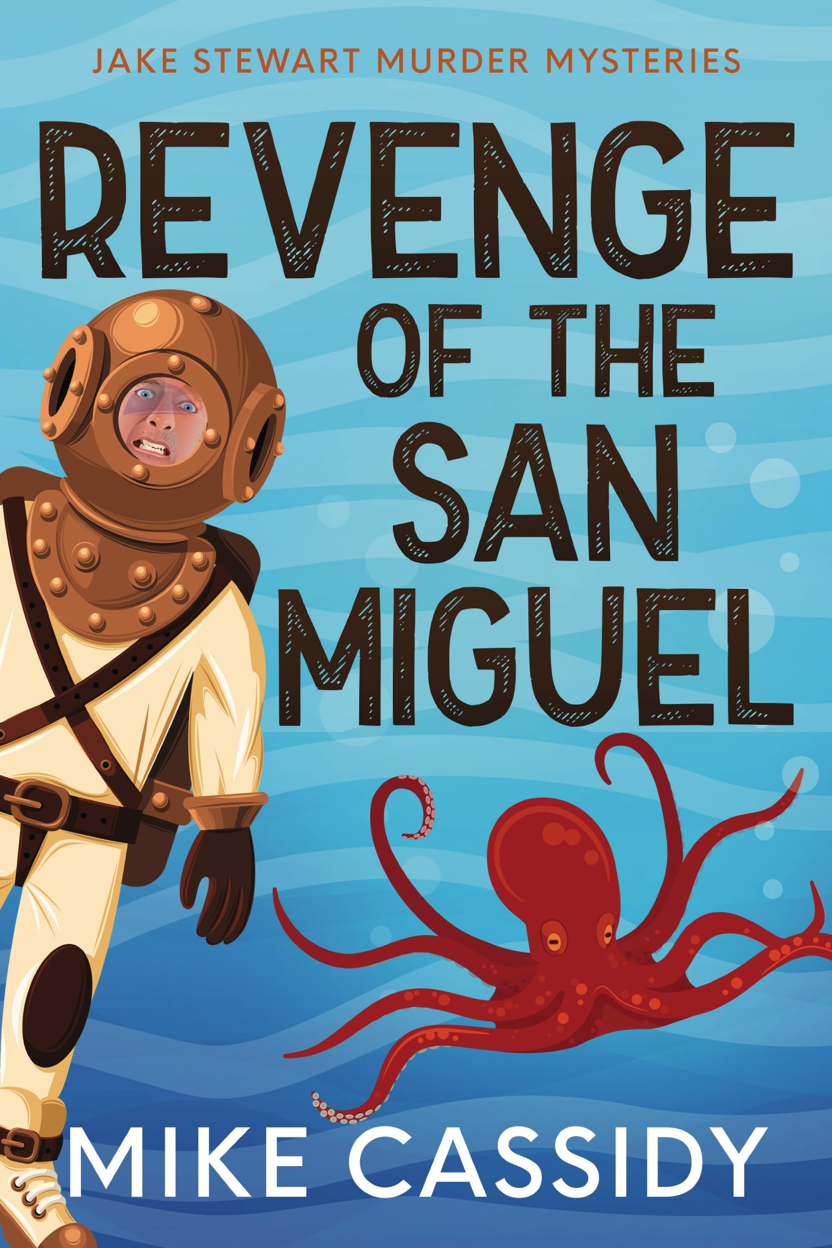 Revenge of the San Miguel Stewart Mysteries Book