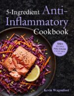 5 Ingredient Anti-inflammatory Cookbook: Healing Low Inflammation Diet Cookbook for Two Cookbooks For
