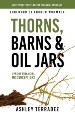 Thorns, Barns, and Oil Jars: God's Threefold Plan for Your Financial Increase