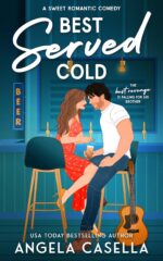 Best Served Cold: a Sweet Romantic Comedy of Brewing - Sweet Version Book