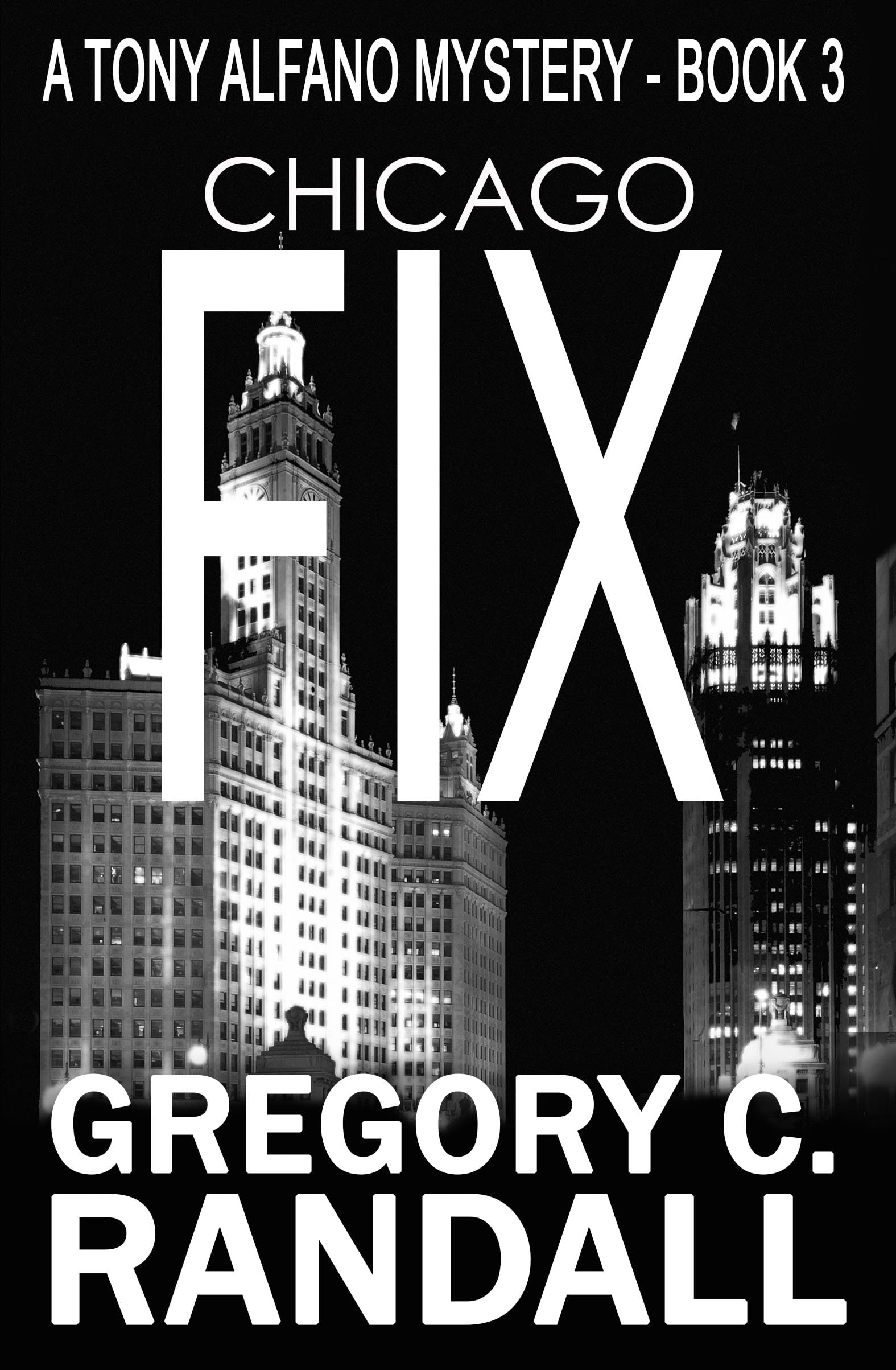 Chicago Fix: a Tony Alfano Thriller Tony Alfano Book