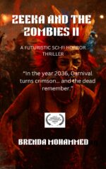 Zeeka and the Zombies Ii: a Futuristic Sci-fi Horror Thriller