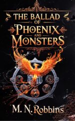 The Ballad of Phoenix and Monsters
