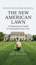 The New American Lawn: From Sheep to Robotic Mowers — the Evolution of Lawn Care