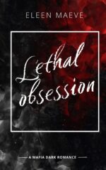 Lethal Obsession: a Mafia Dark Romance