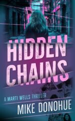 Hidden Chains Wells Thriller Series Book