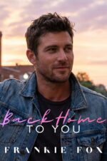 Back Home to You: Friends to Lovers, Protective Hero, Emotional Slow Burn, Second Chance, Coming Home, Small Town Bakery Romance