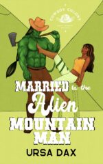 Married to the Alien Mountain Man Colony Mail-order Brides Book