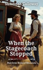 When the Stagecoach Stopped Order Brides Of