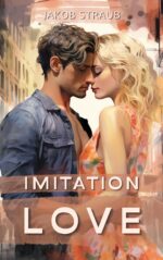 Imitation Love: a Contemporary Romantic Comedy