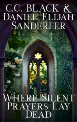 Where Silent Prayers Lay Dead