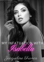 My Infatuation With Isabella Chances Book