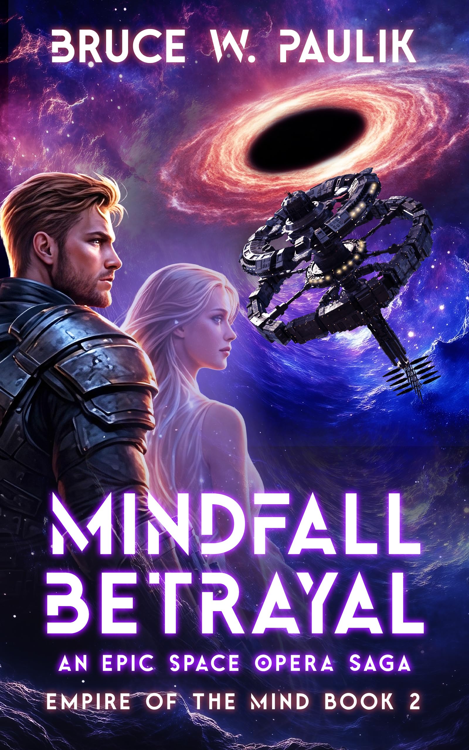 Mindfall Betrayal: an Epic Space Opera Saga of the Mind Book