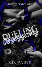 Dueling Obsessions Desires Series Book