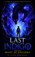 The Last Indigo and the Beast of Epicerra: an Epic Portal Fantasy Adventure