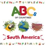 Abcs of Countries: South America: an Abc Alphabet Picture Book for Kids
