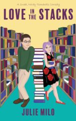 Love in the Stacks: a Sweet, Nerdy Romantic Comedy in Love Book