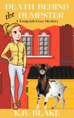 Death Behind the Dumpster: a Temp Job Cozy Mystery Book 1 Temp Jobs Cozy
