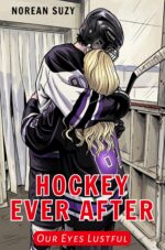 Hockey Ever After: Our Eyes Lustful