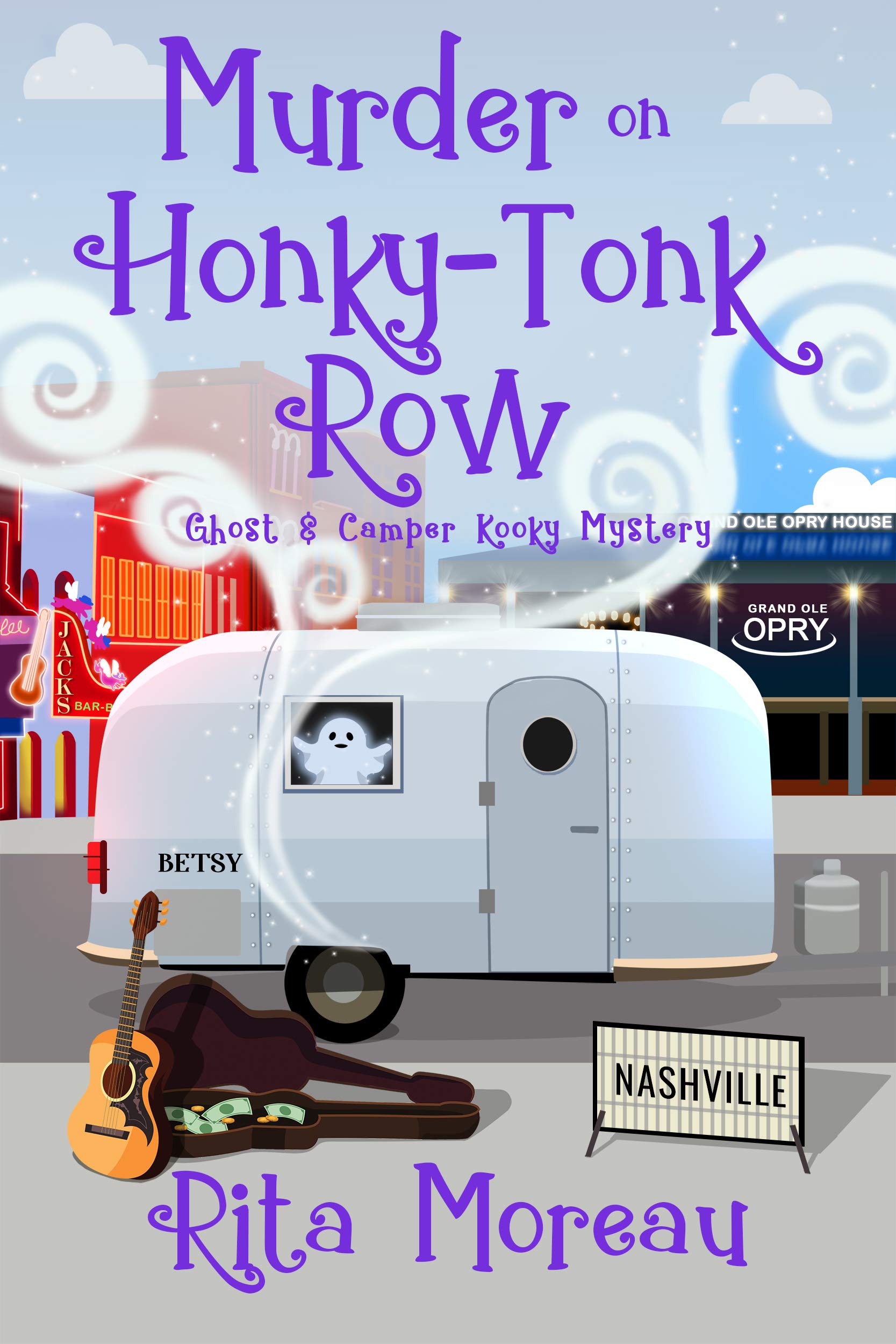 Murder on Honky-tonk Row Ghost & Camper Kooky Mystery Book 2 Ghost & Camper Kooky