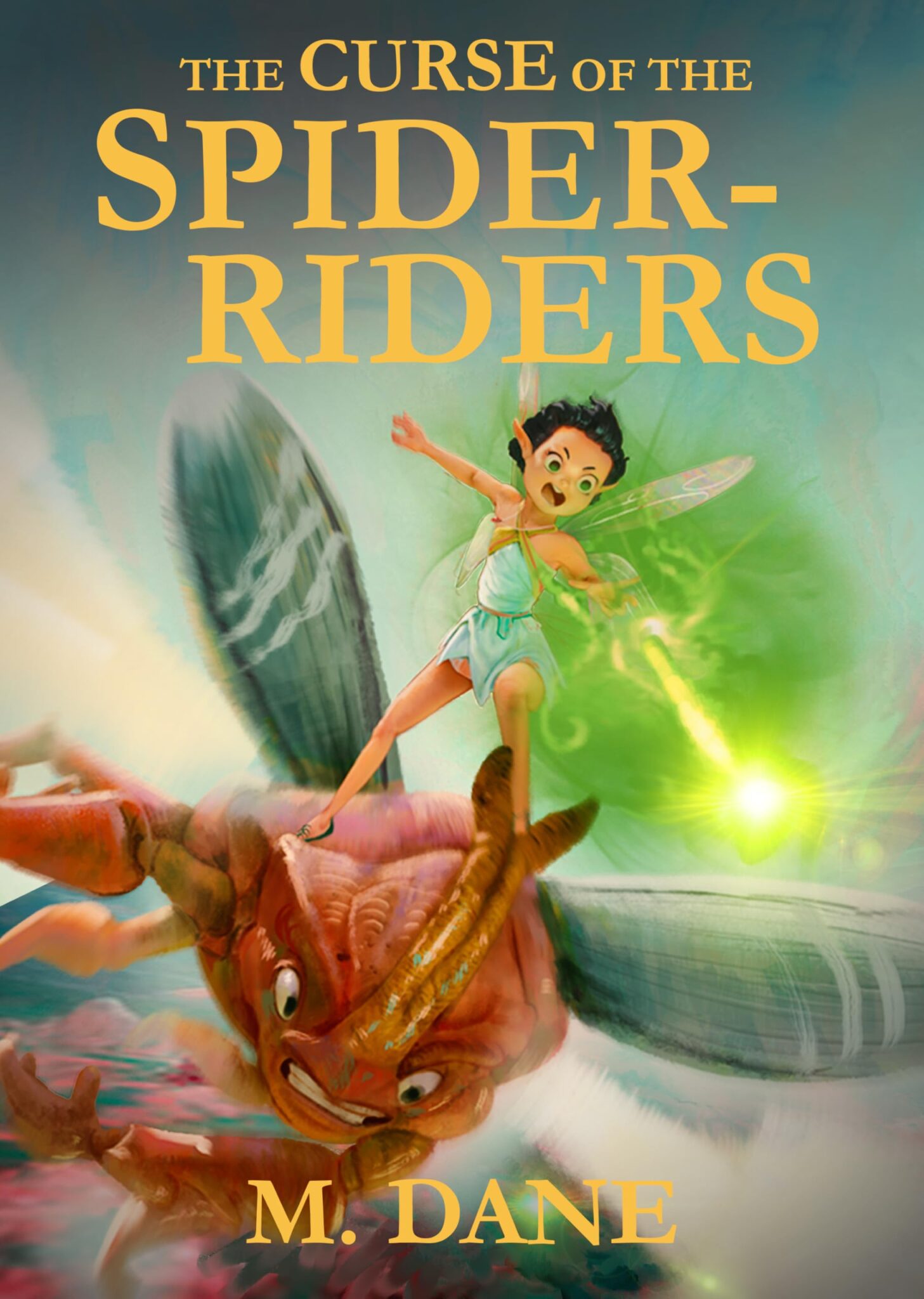 Spider Riders Books The Curse of the Spider-riders: a Children's Fantasy Adventure Novel of ...