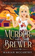 Murder and the Brewer: a Paranormal Cozy Mystery Last Responder Book