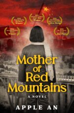Mother of Red Mountains: a Novel of a Woman's Journey Through Revolutionary China
