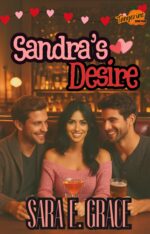 Sandra's Desire: a Mfm Menage Why Choose Romance Book